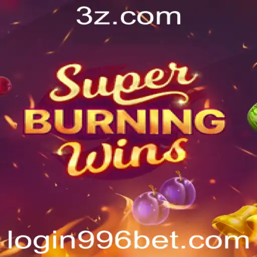 SuperBurningWins: Jogo, Estratégia e Como Jogar com 996bet Login